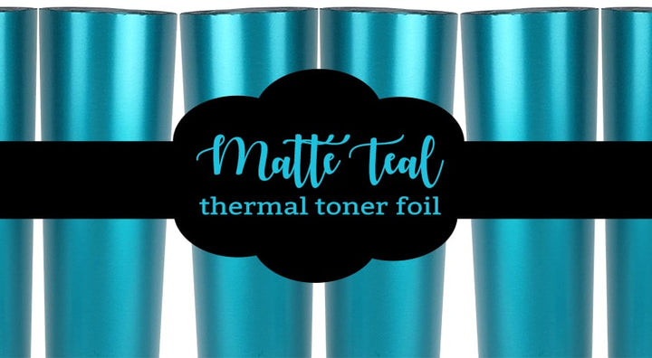 Matte Teal Thermal Toner Foil - New Colored Foil Alert!