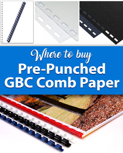 Where can I buy pre-punched GBC comb paper?
