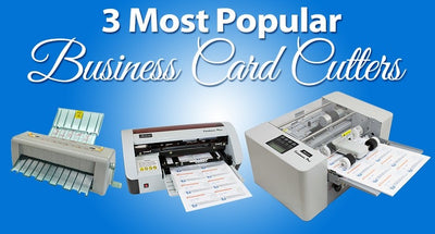 3 Most Popular Business Card Cutters