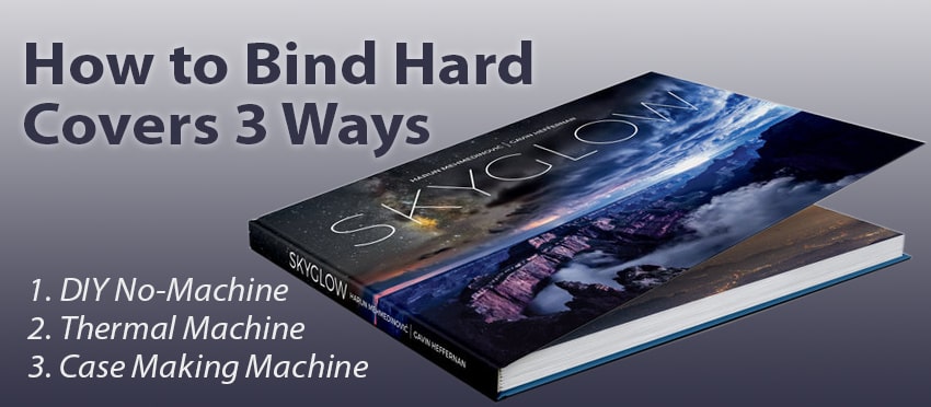 How to Bind Hard Covers 3 Ways