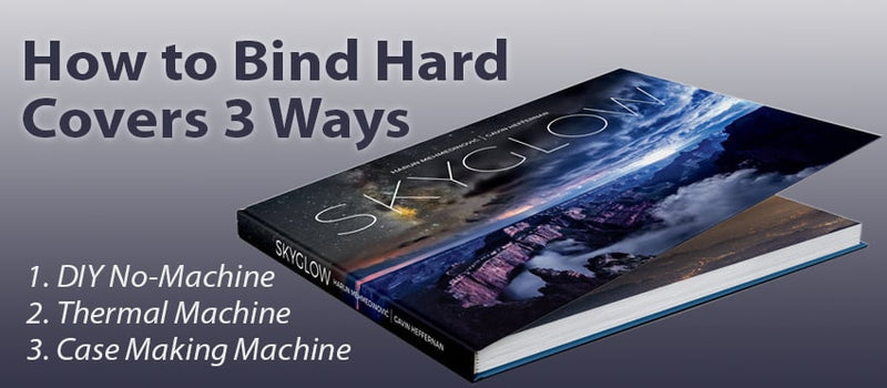How to Bind Hard Covers 3 Ways