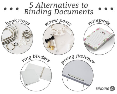 5 Alternatives to Binding Documents