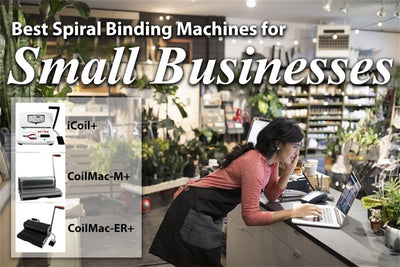 What is the Best Spiral Binding Machine for Small Business?