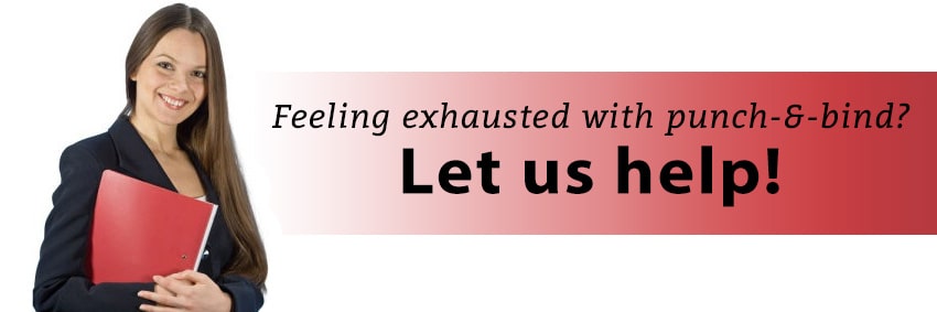 Feeling exhausted with punch-and-bind? Let us help!