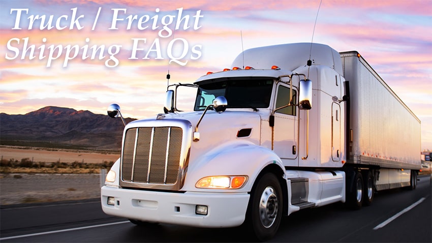 Truck / Freight Shipping FAQs
