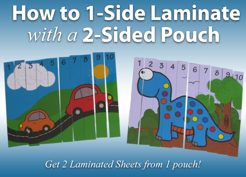 How to 1-Side Laminate with a 2-Side Laminating Pouch
