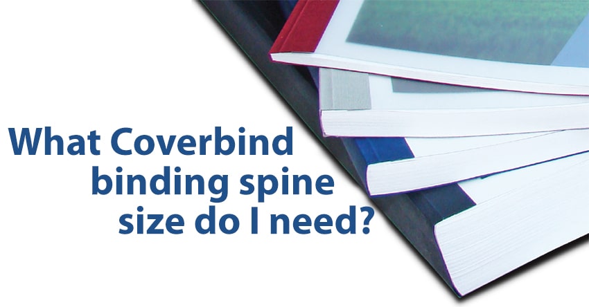 What Coverbind binding spine size do I need? – MyBinding.com