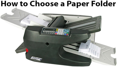 How to Choose a Paper Folder