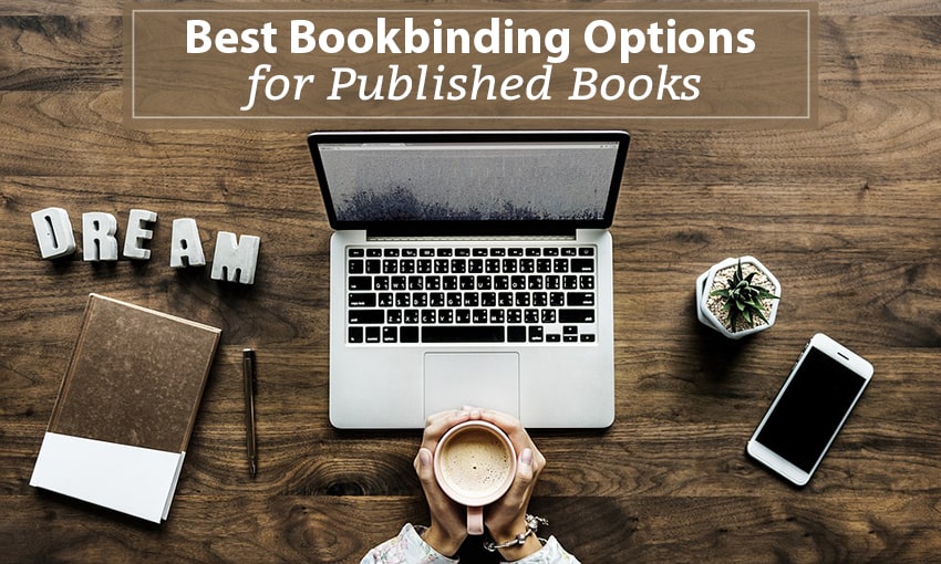 Best Bookbinding Options for Published Books