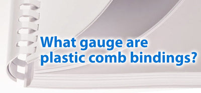 What Gauge are Plastic Comb Bindings?