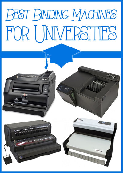 What are the Best Binding Machines for Universities?