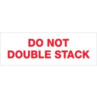"Do Not Double Stack..." Tape Logic® Pre-Printed Carton Sealing Tapes