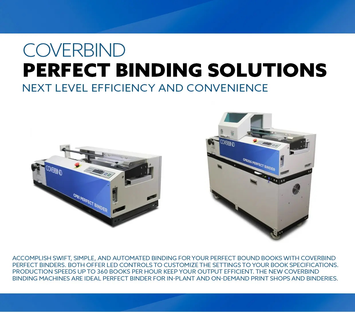Two Coverbind Perfect Binding Machine : CPB1 and CPB2SG