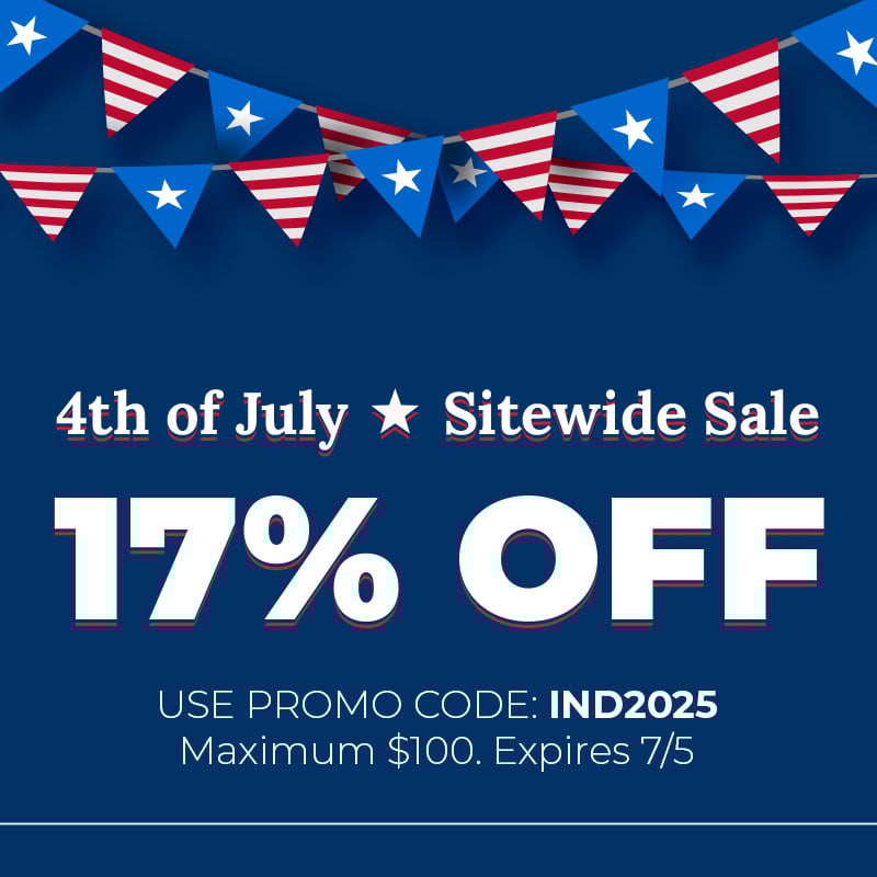 4th of July Sitewide Sale 17% Off