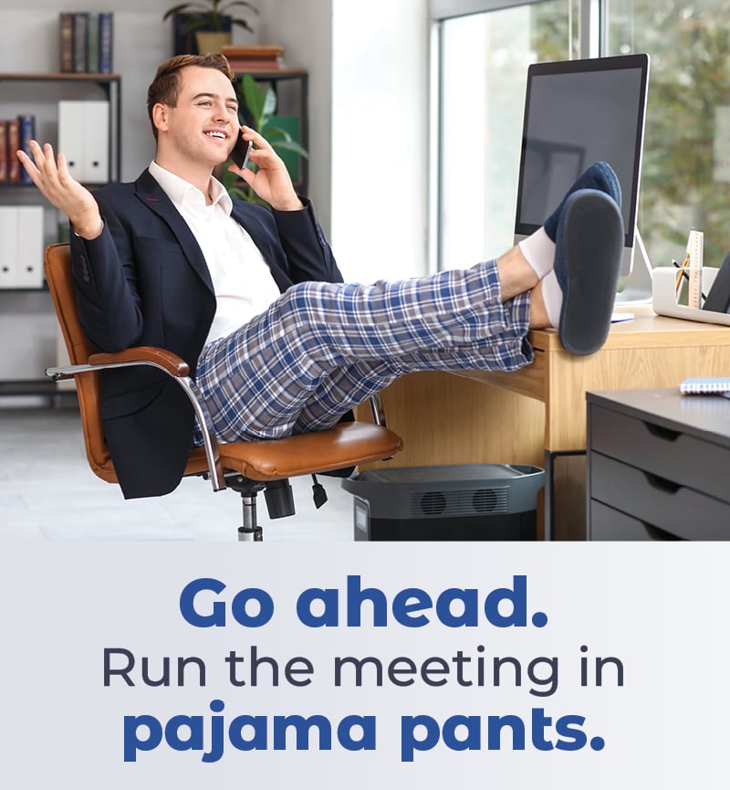 Go Ahead—Run the Meeting in Pajama Pants. Celebrate Wear Your PJs to Work Week with $45 off $300