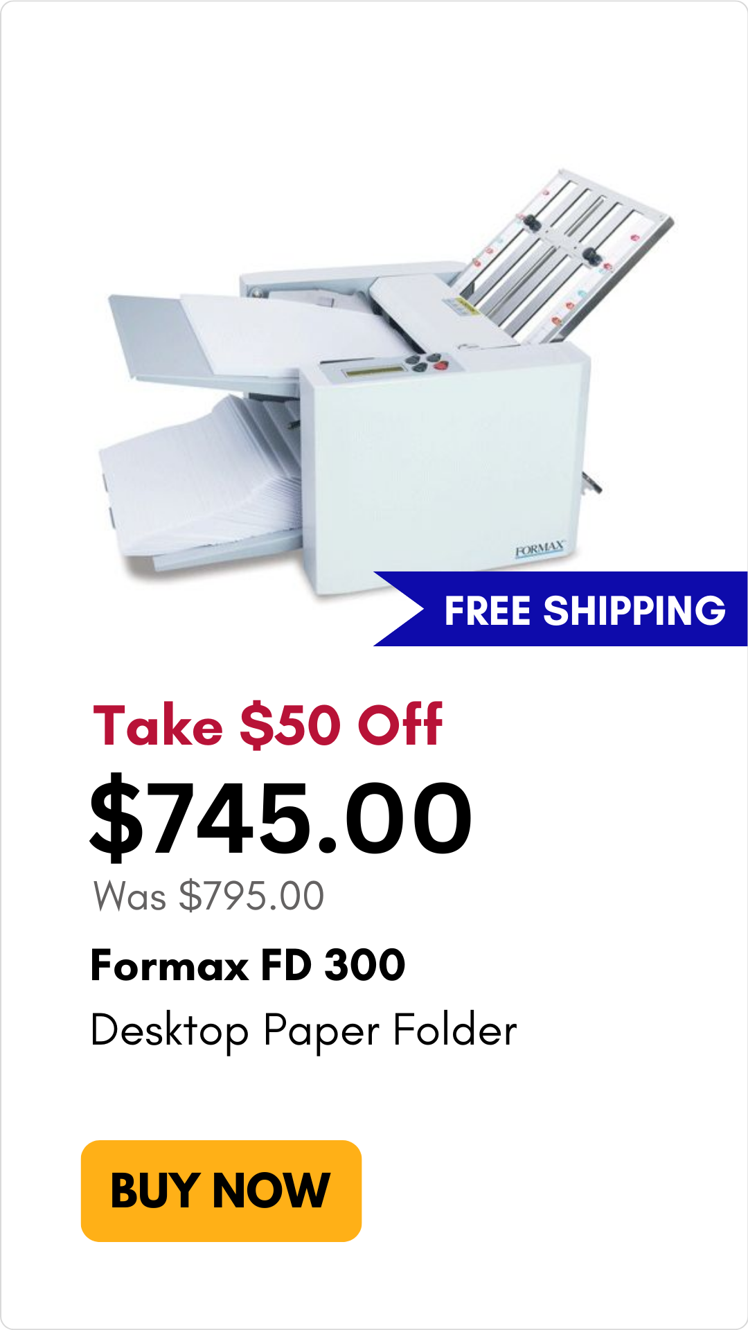 Formax FD 300 Desktop Paper Folder on sale for $50 off