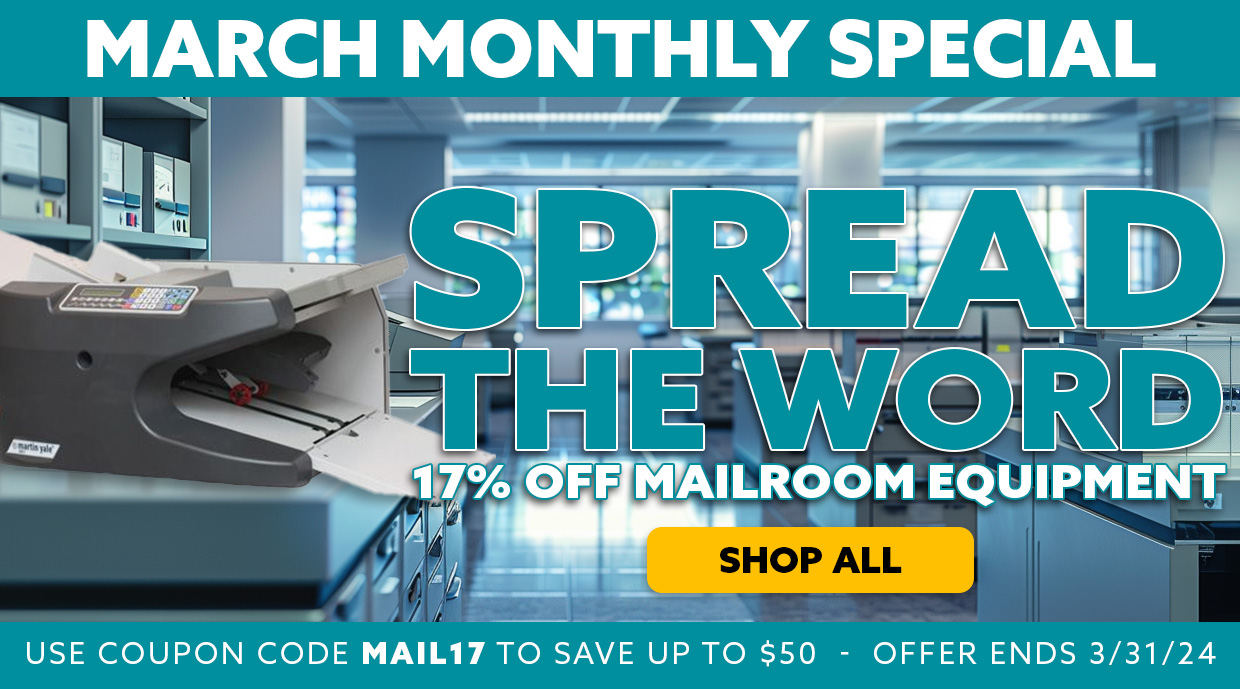 17% Off All Mailroom Equipment with coupon code MAIL17, max of $50 in savings.