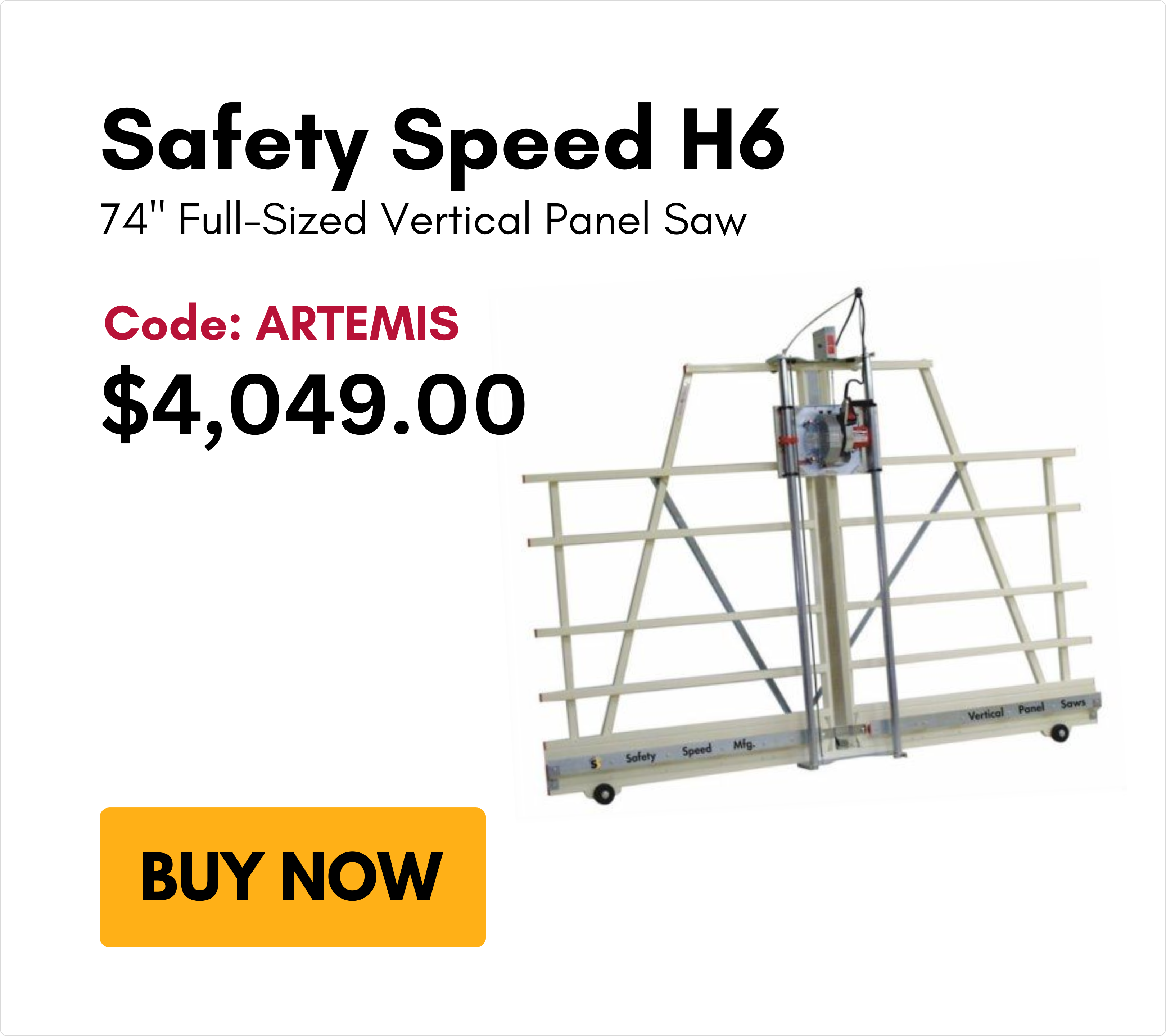 Safety Speed H6 Full-Size 74" Vertical Panel Saw with code ARTEMIS