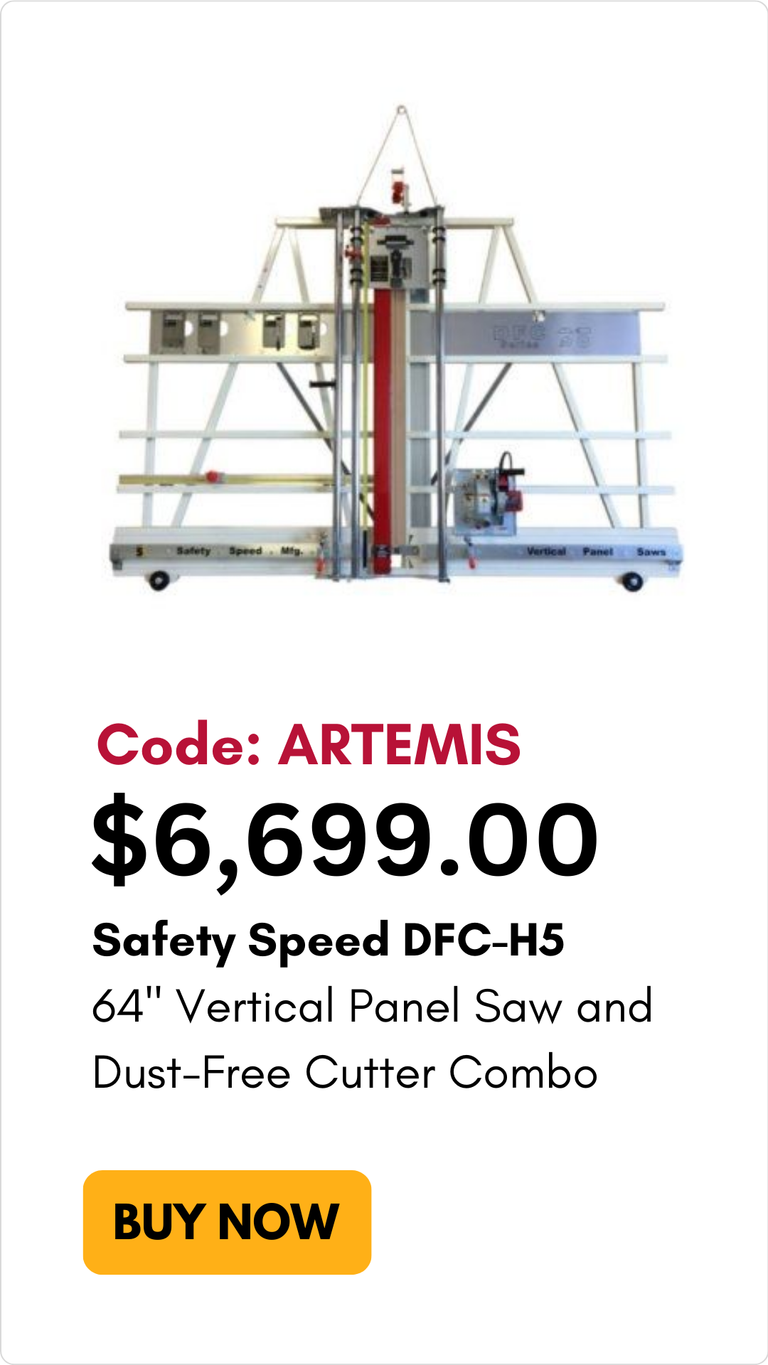 Safety Speed DFC-H5 64" Vertical Panel Saw and Dust Free Cutter Combo with code ARTEMIS