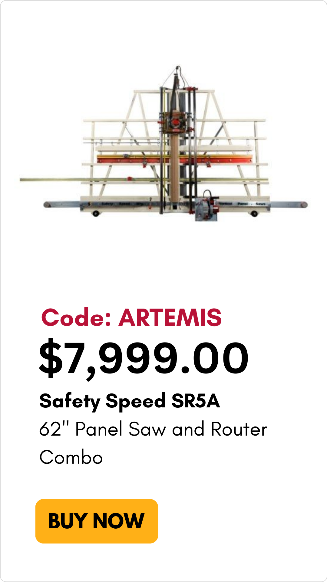 Safety Speed SR5A ACM 62" Panel Saw and Router Combo with code ARTEMIS